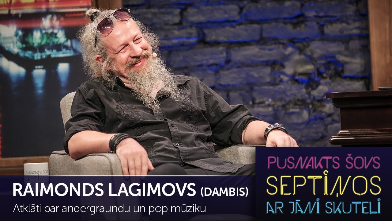 Raimonds Lagimovs (Dambis) par andergraundu | Pusnakts šovs septiņos | S0501