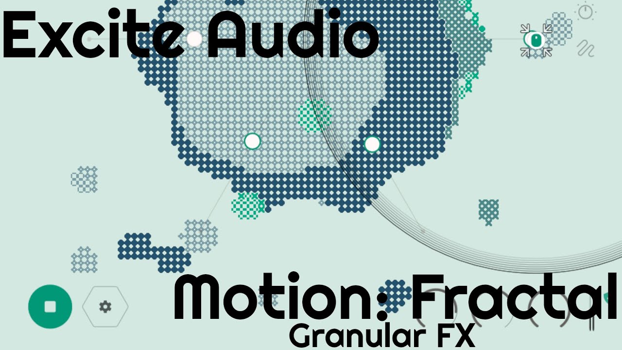 Motion: Fractal Granular FX by Excite Audio (No Talking)