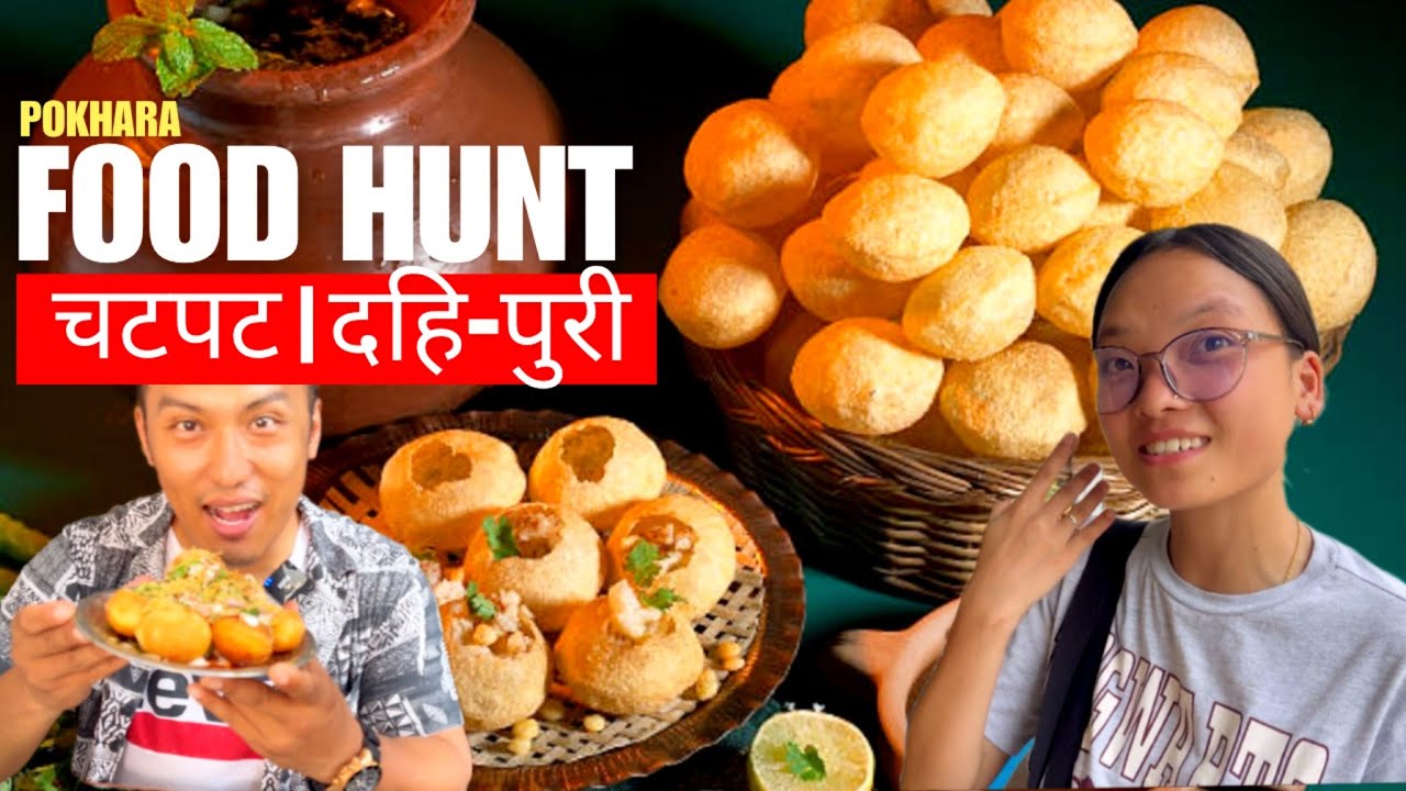 FOOD HUNT POKHARA | Chatpat | Panipuri | Dahipuri