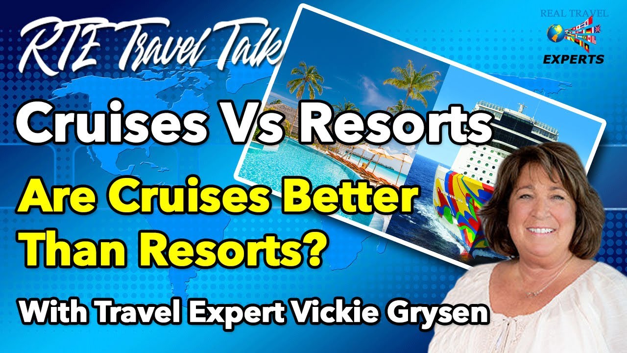 Cruises Vs Resorts ARE CRUISES BETTER? What you need to know from a travel expert.