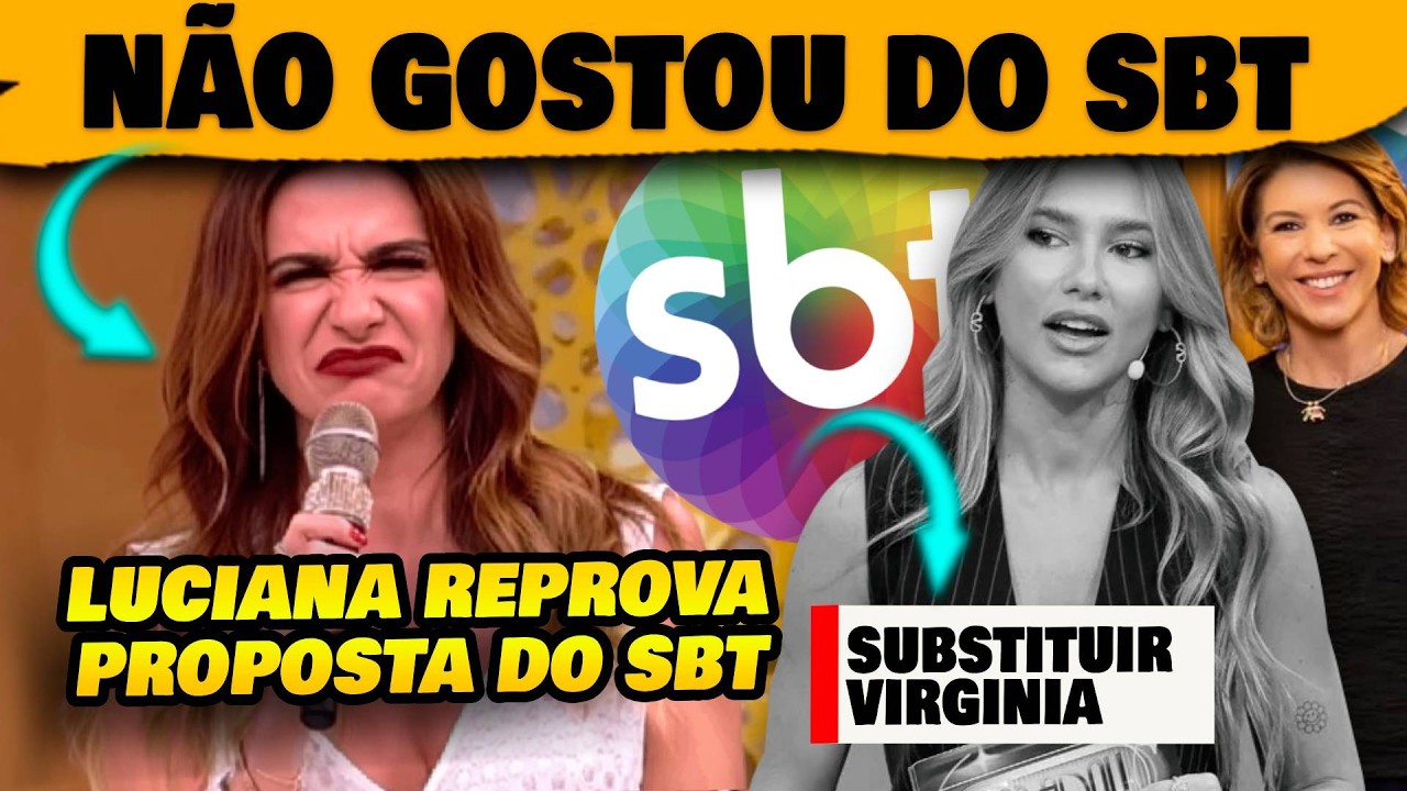 🚨Luciana Gimenez não gosta do que SBT ofereceu e proposta não avança