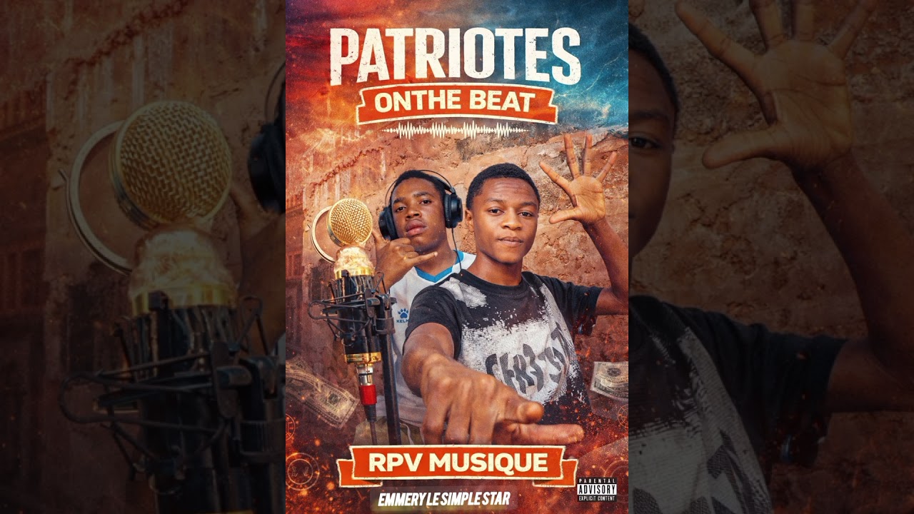 PATRIOTES ONTHE BEAT COURAGEUX BAY EMMERY LE SIMPLE STAR AUDIO OFFICIEL 