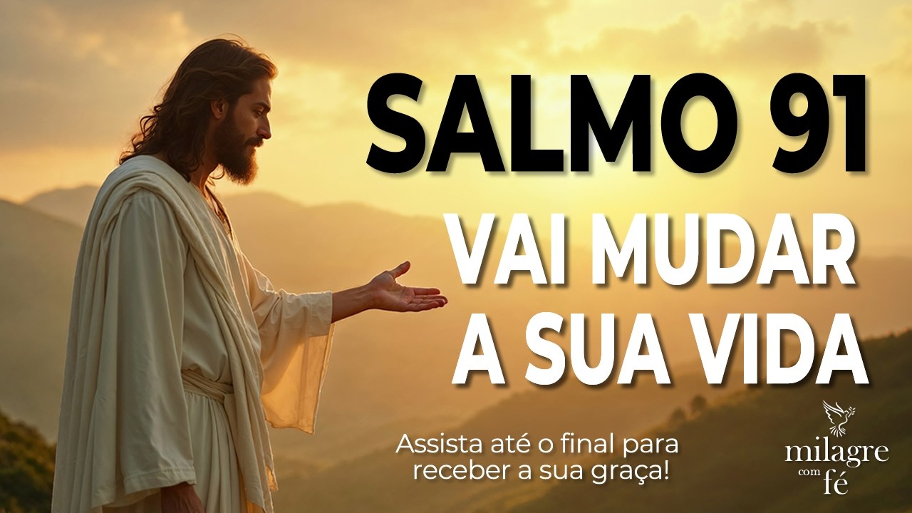Salmo 91 - Poderosa Oração
