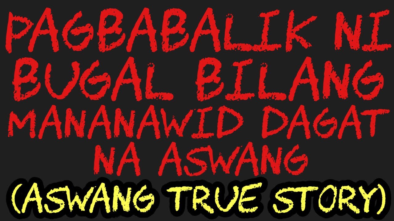 PAGBABALIK NI BUGAL BILANG MANANAWID DAGAT NA ASWANG (Aswang True Story)
