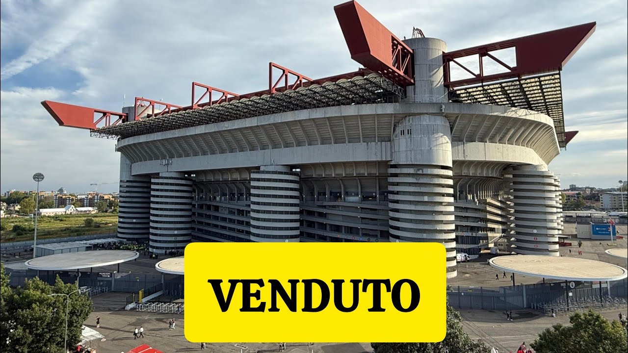 Ufficiale: venduto San Siro! Nuovo stadio da 1,2 miliardi. Ecco cosa succede ora. San Donato invece