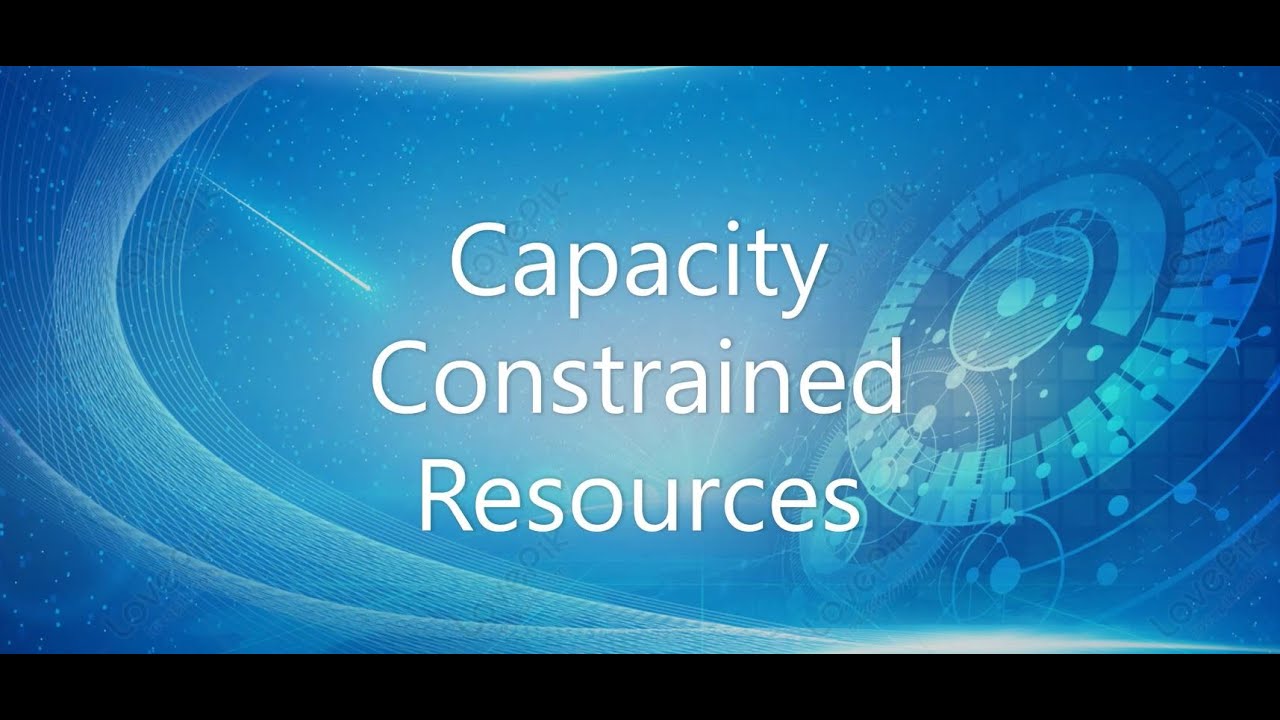 Capacity Constrained Resources