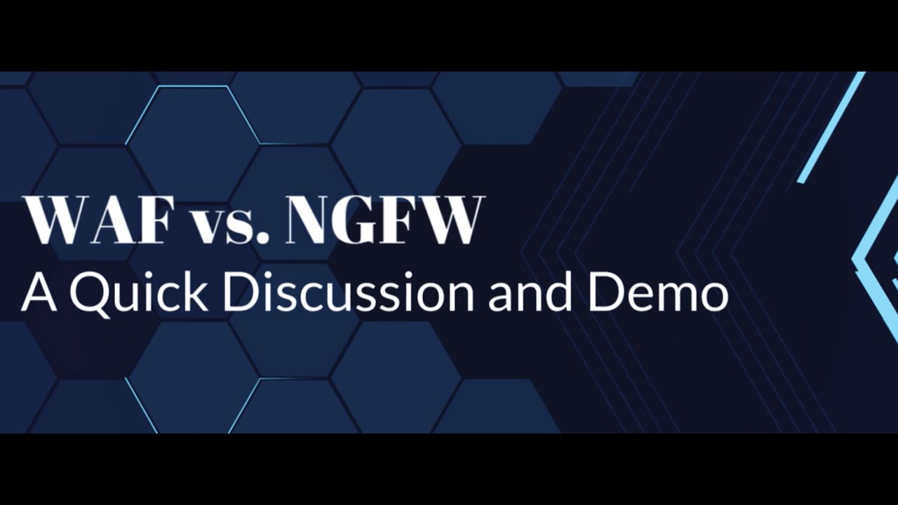 Web Application Firewall vs. Next Generation Firewall