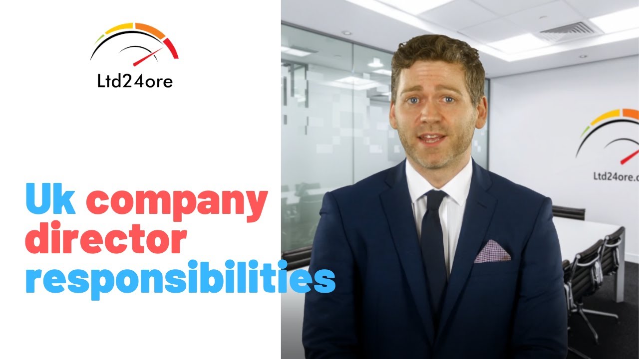 Uk company director responsibilities