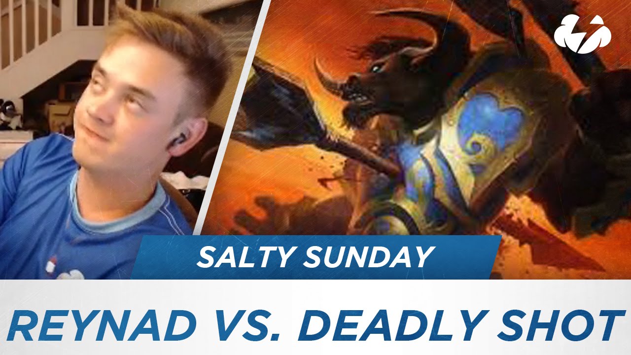 Salty Sunday #15 &mdash; Рейнад против Смертельного выстрела