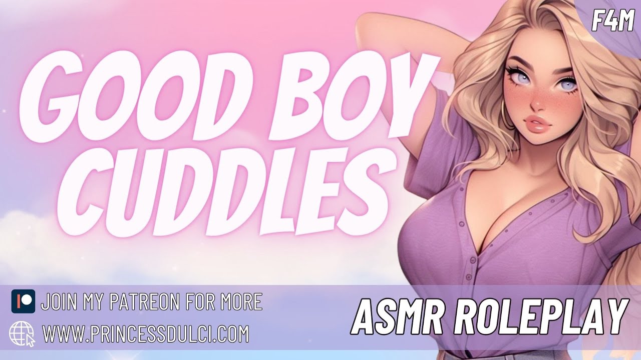 Good Boy Cuddles - ASMR - Sleep Aid - Praise - Gentle - Reassurance - Whispers - tingles - F4M