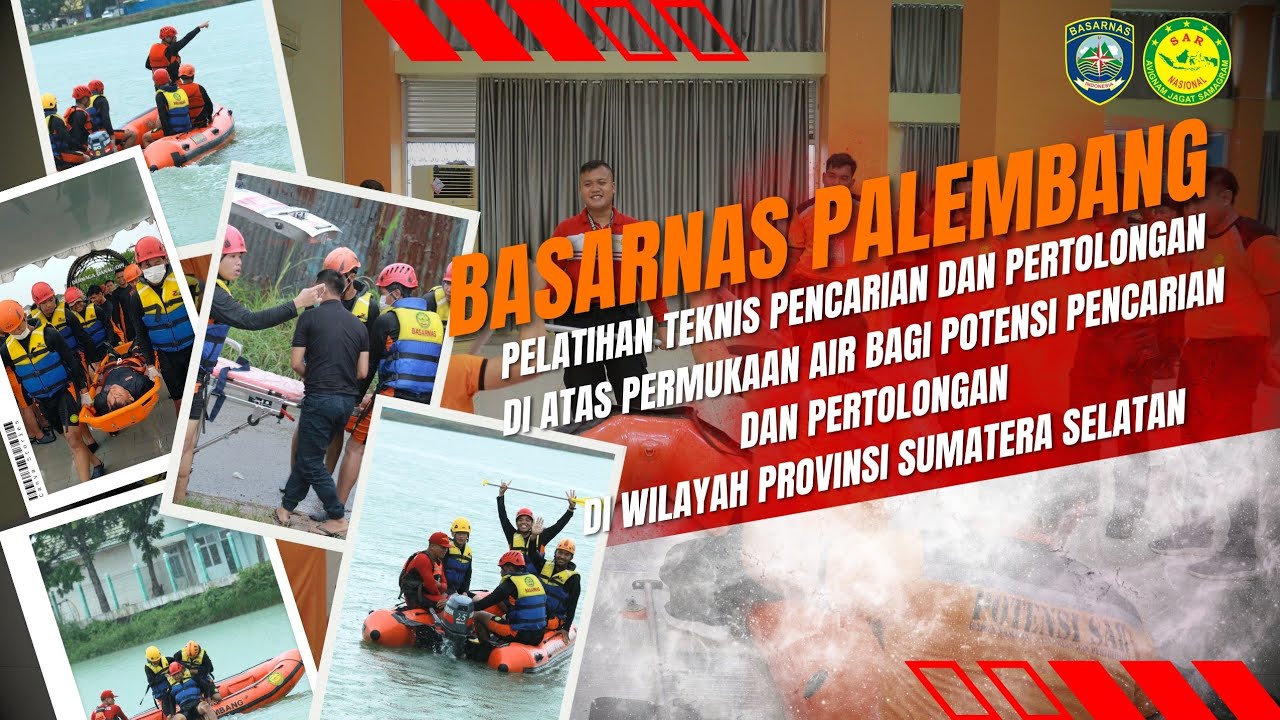 Pelatihan Teknis Pencarian dan Pertolongan Di Atas Permukaan Bagi Potensi SAR Di Wilayah Sumsel