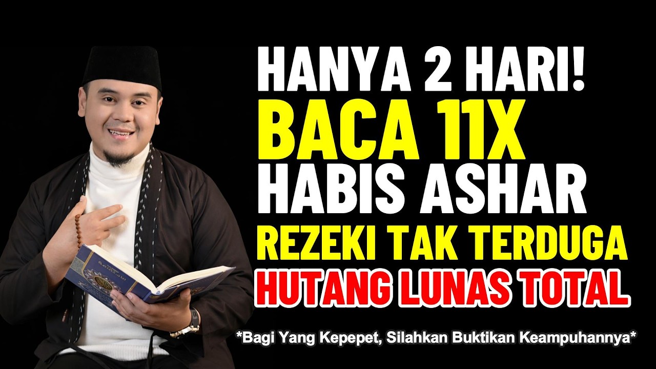 Habis Ashar Sempatkan Baca Ini 11x!!! Hanya Butuh 2 Hari Rezeki Tak Terduga Menghampiri !!