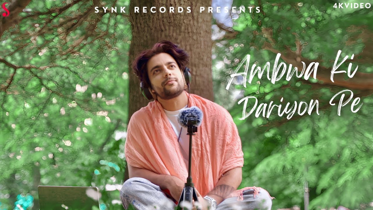 Ambwa Ki Dariyon Pe - Siddharth Slathia