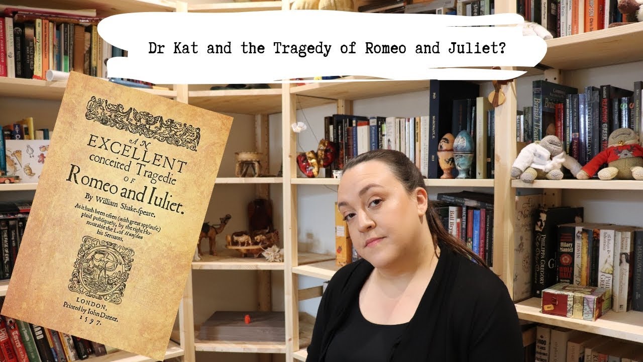 Dr Kat and the Tragedy of Romeo and Juliet?