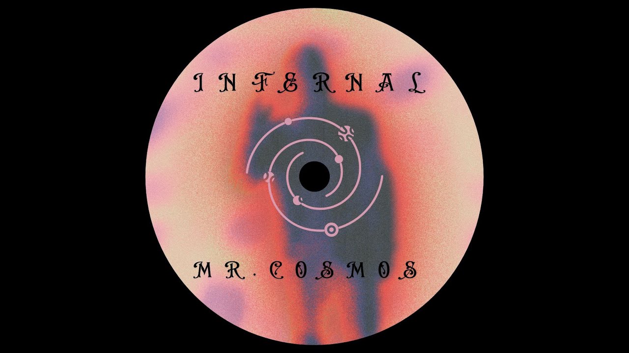 Mr.Cosmos - Infernal