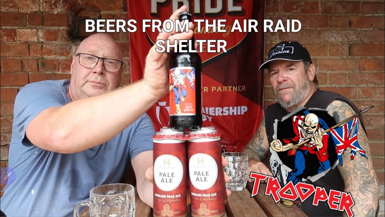 Beers From The Air Raid Shelter. Trooper by Iron Maiden.