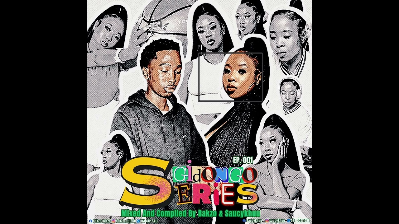 Sgidongo Series EP001 (Mixed and Compiled By Bakzo x Saucy Khuu) (Welcoming 2026)