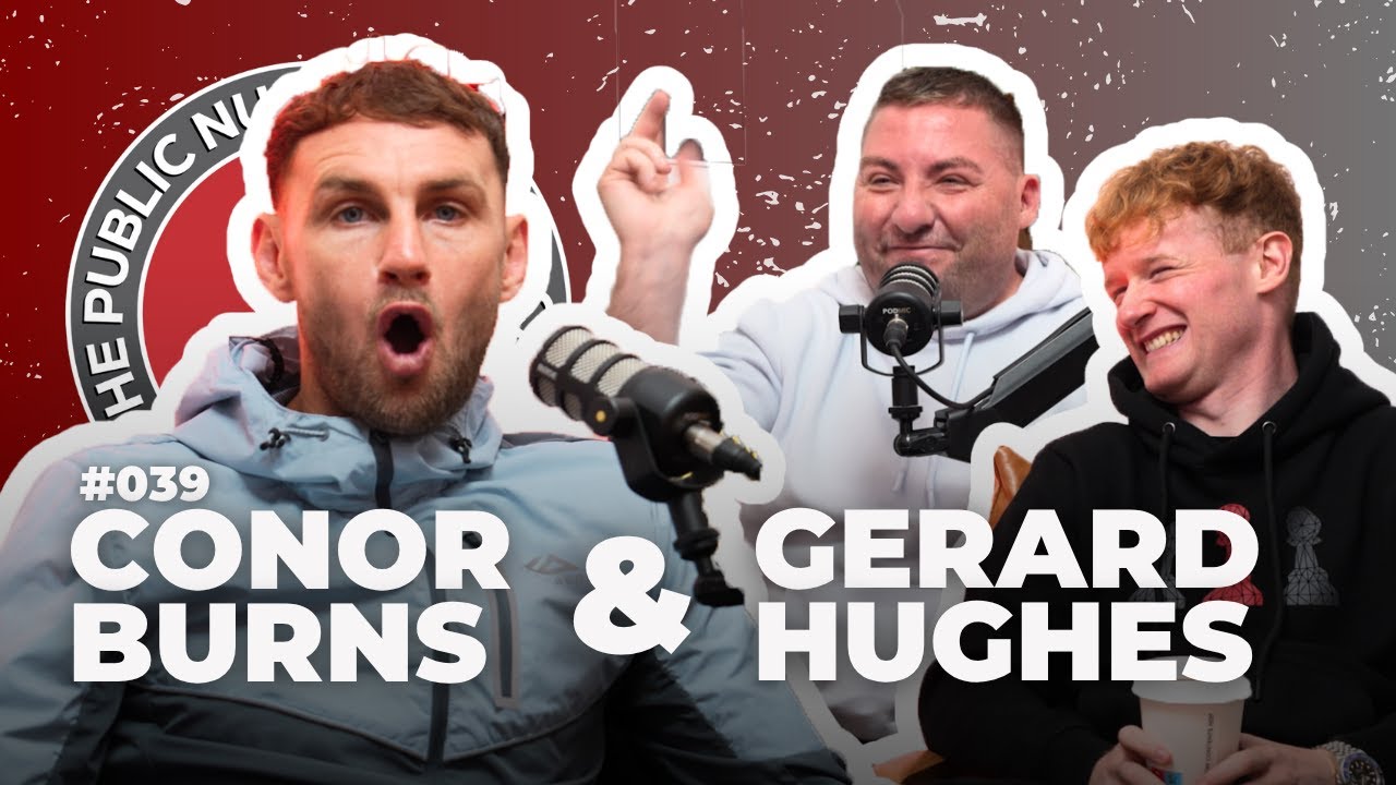 The Public Nuisance Podcast #039 “Burnsy Hefner” with Conor Burns & Gerard Hughes