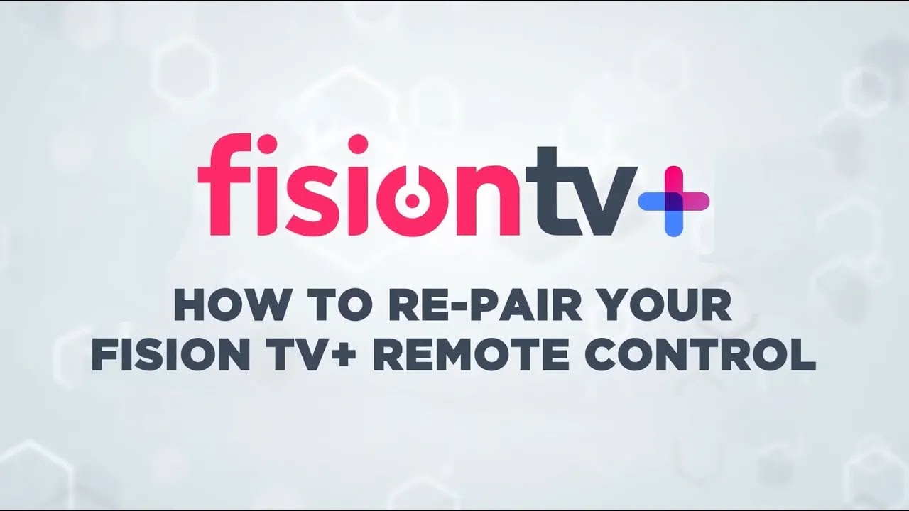 Fision TV+ Remote Re Pairing