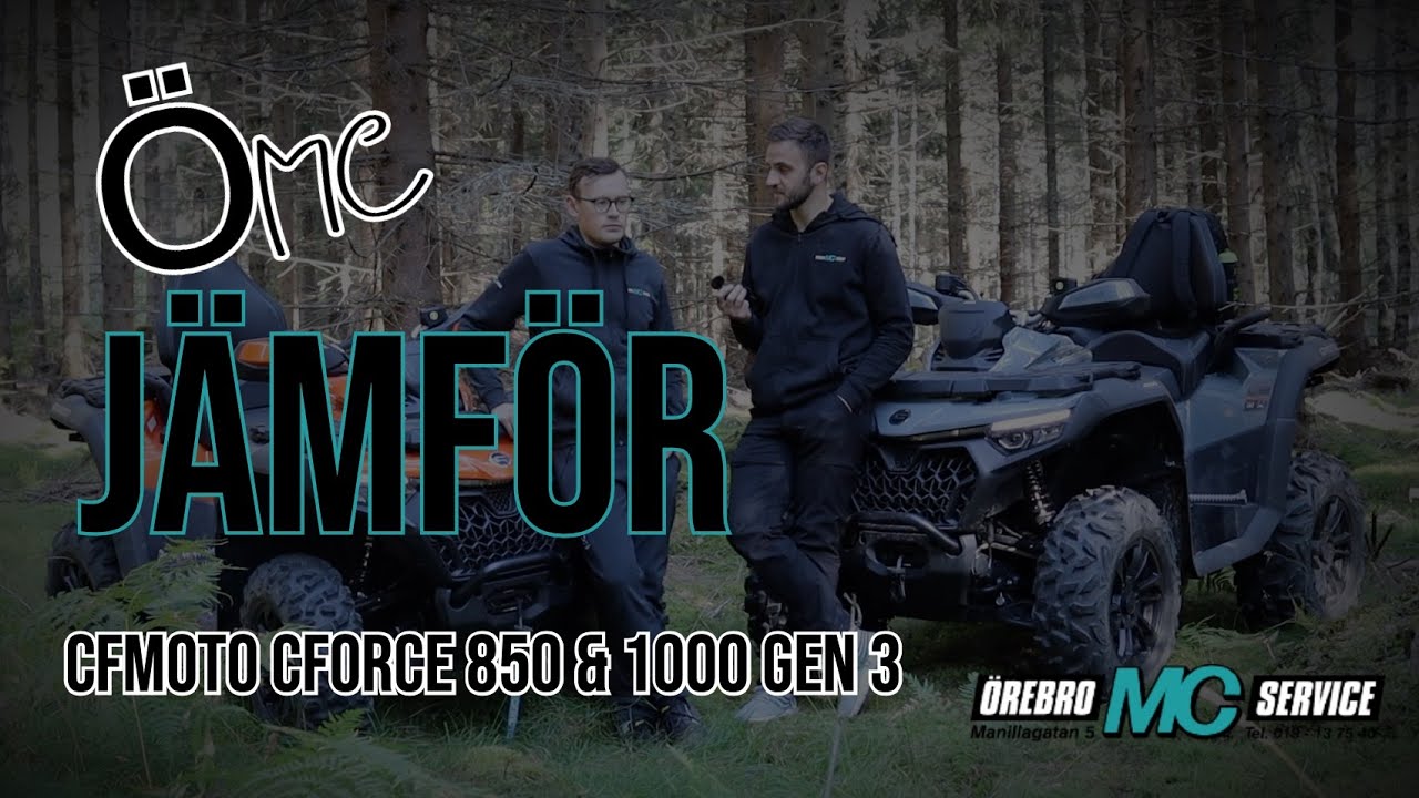 ÖMC JÄMFÖR CFMOTO CFORCE 850 VS 1000 Gen 3