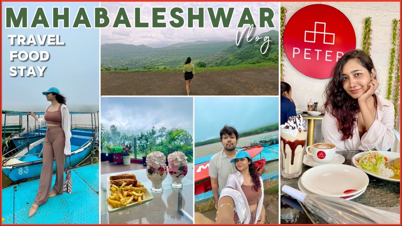 Mahabaleshwar in Monsoon- Mountain top stay, Venna Lake,  Mapro Garden, Cafe Peter  | Culture Travel