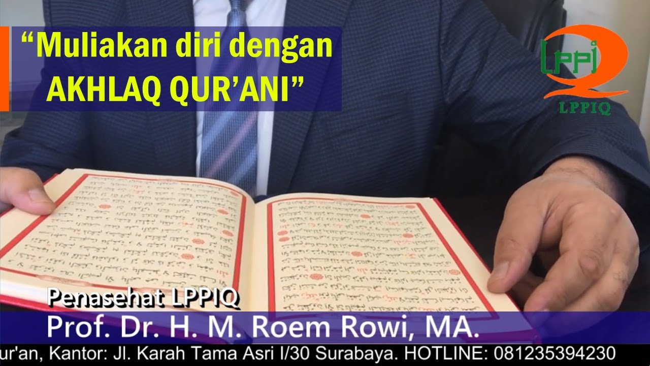 TBQ : Muliakan diri dengan akhlaq qur'ani (Prof. Dr. H. M. Roem Rowi, MA.)