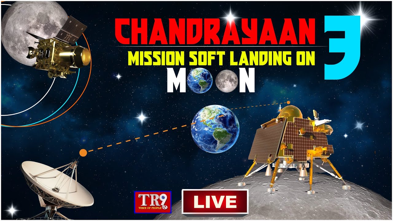 LIVE :India&rsquo;s ISRO Chandrayaan-3 Mission soft landing on Moon||#tr9tvlive