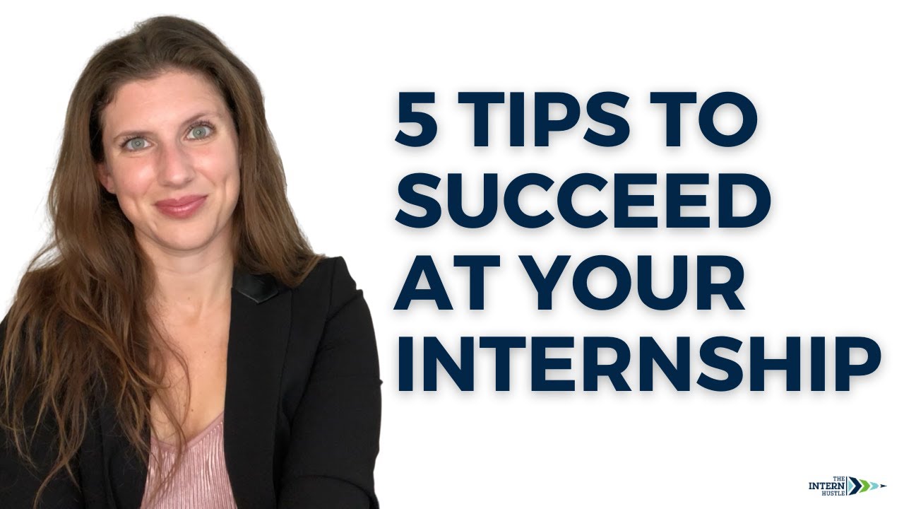 How to Excel at Your Internship