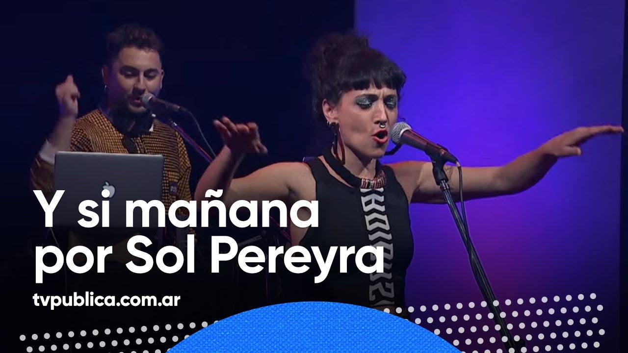 Y si Mañana por Sol Pereyra - Estudio 1
