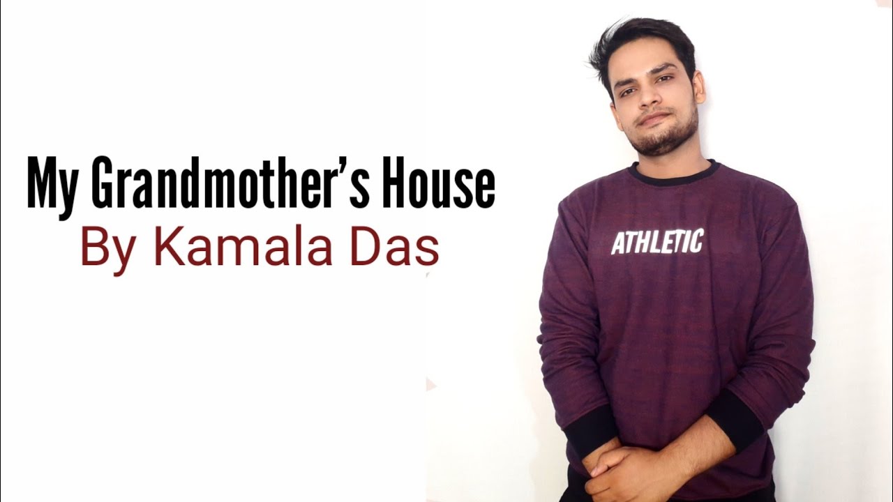 My Grandmother's House by Kamala Das in Hindi