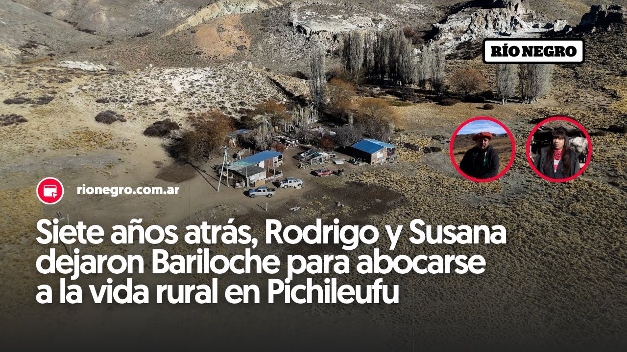 Siete años atrás, Rodrigo y Susana dejaron Bariloche para abocarse a la vida rural en Pichileufu