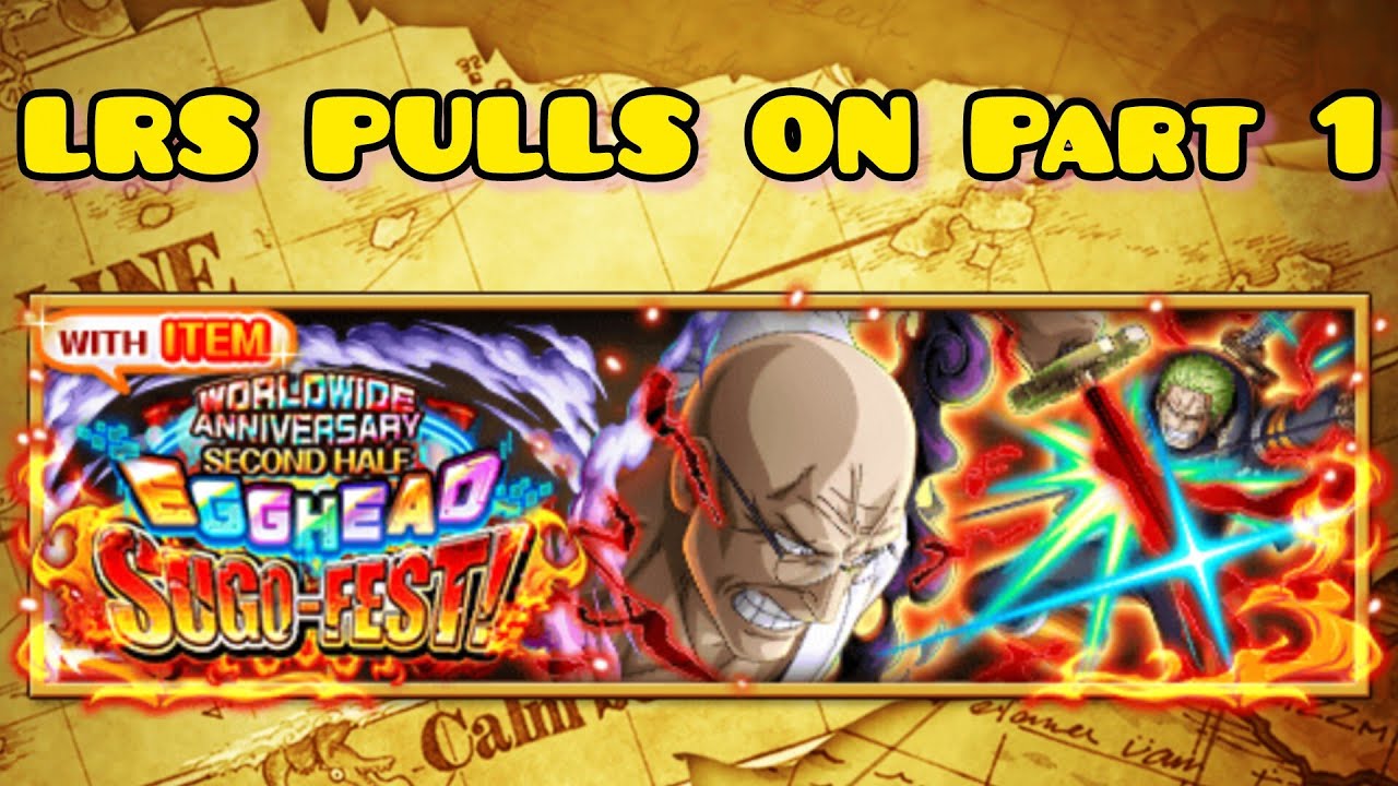 LRS PULLS ON Worldwide Anniversary Second Half Sugo-Fest Part 1! [OPTC]