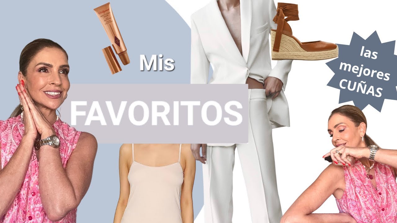 15 ARTÍCULOS IMPRESCINDIBLES en mi vida | mis FAVORITOS de MODA y BELLEZA /Asesora de Imagen y Moda
