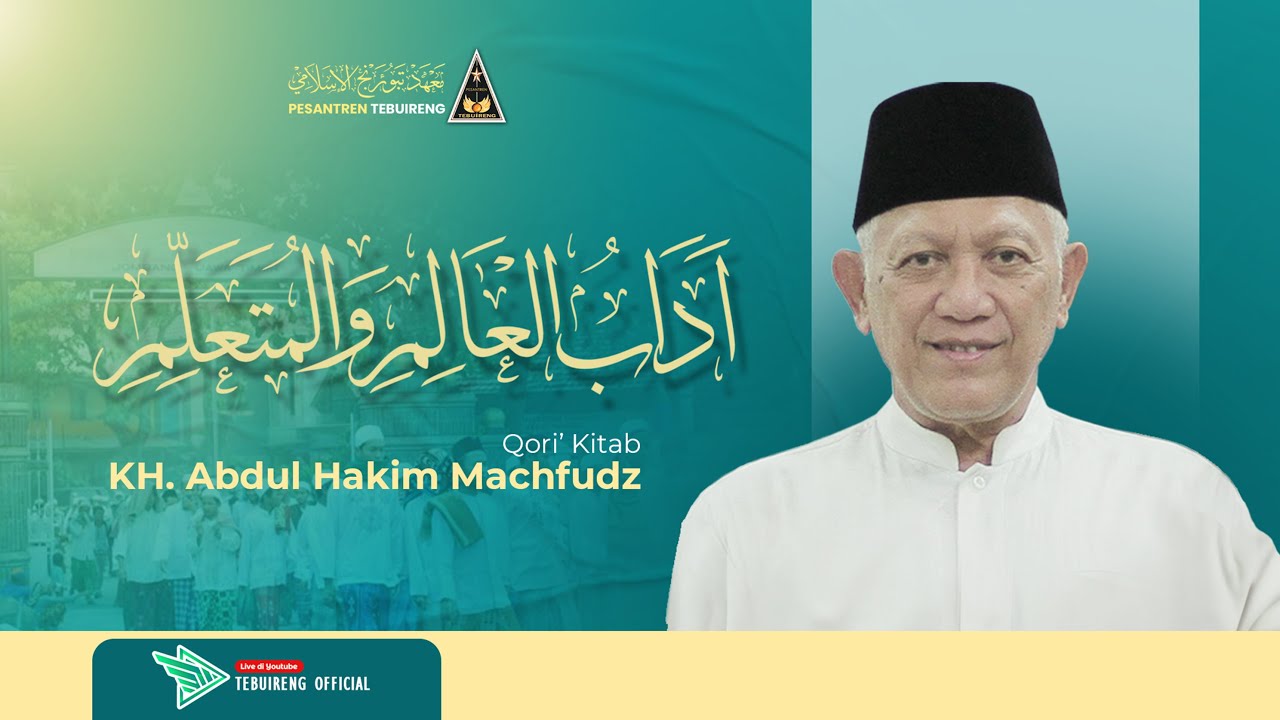 🔴 (09) NGAJI ONLINE KITAB ADABUL 'ALIM WAL MUTA'ALLIM - KH. ABDUL HAKIM MACHFUDZ