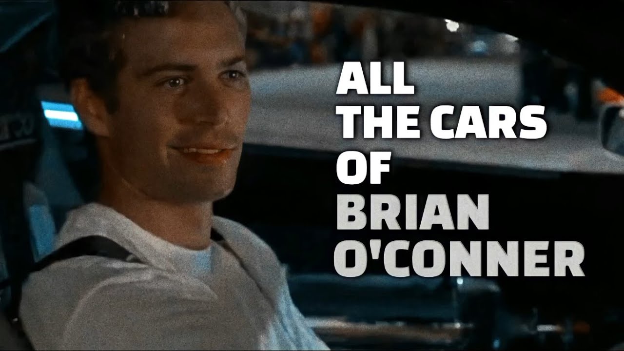 All The Cars of Brian O'Conner in Fast & Furious