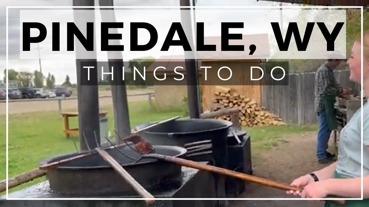 6 Great Things To Do In Pinedale, Wyoming!