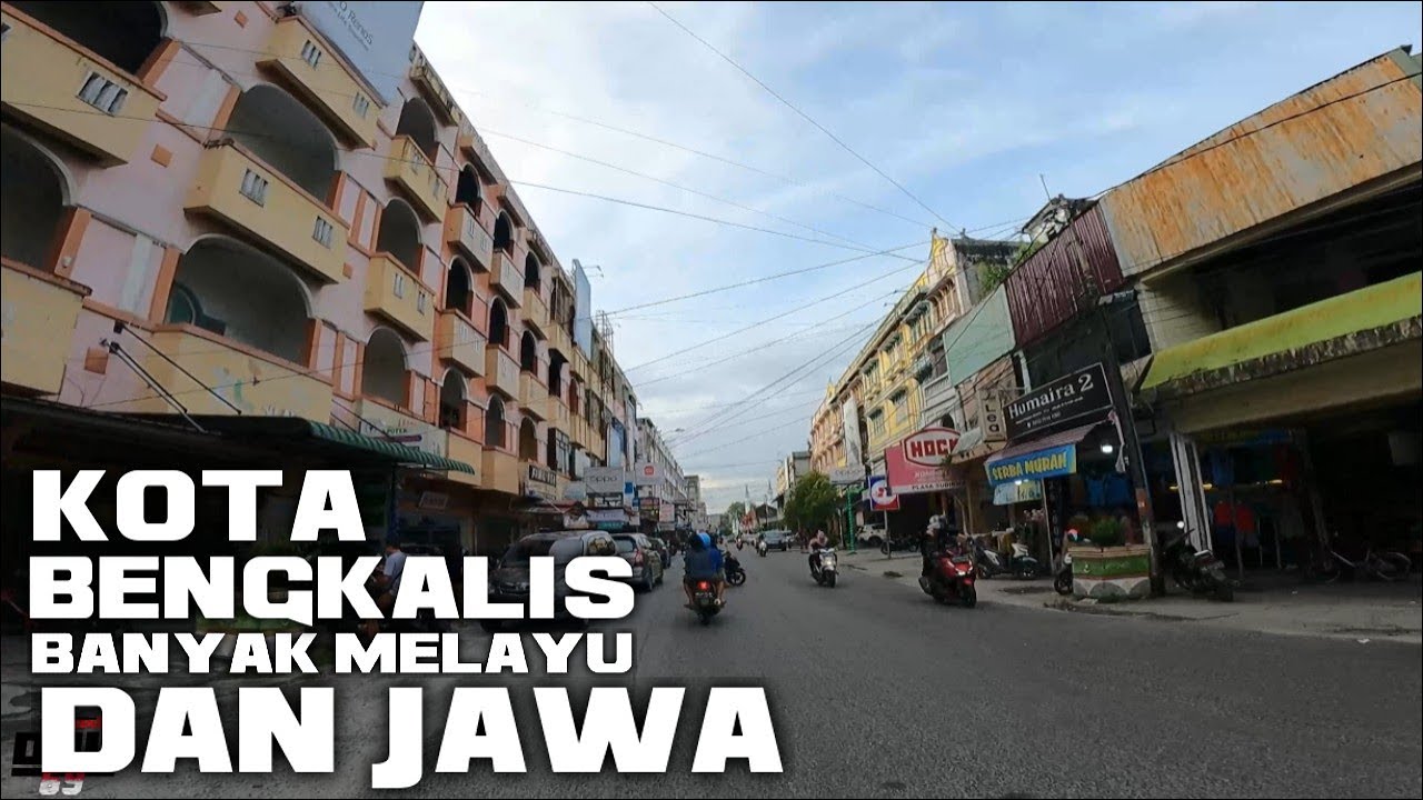 KOTA BENGKALIS BANYAK ORANG MELAYU DAN JAYA DI SINI