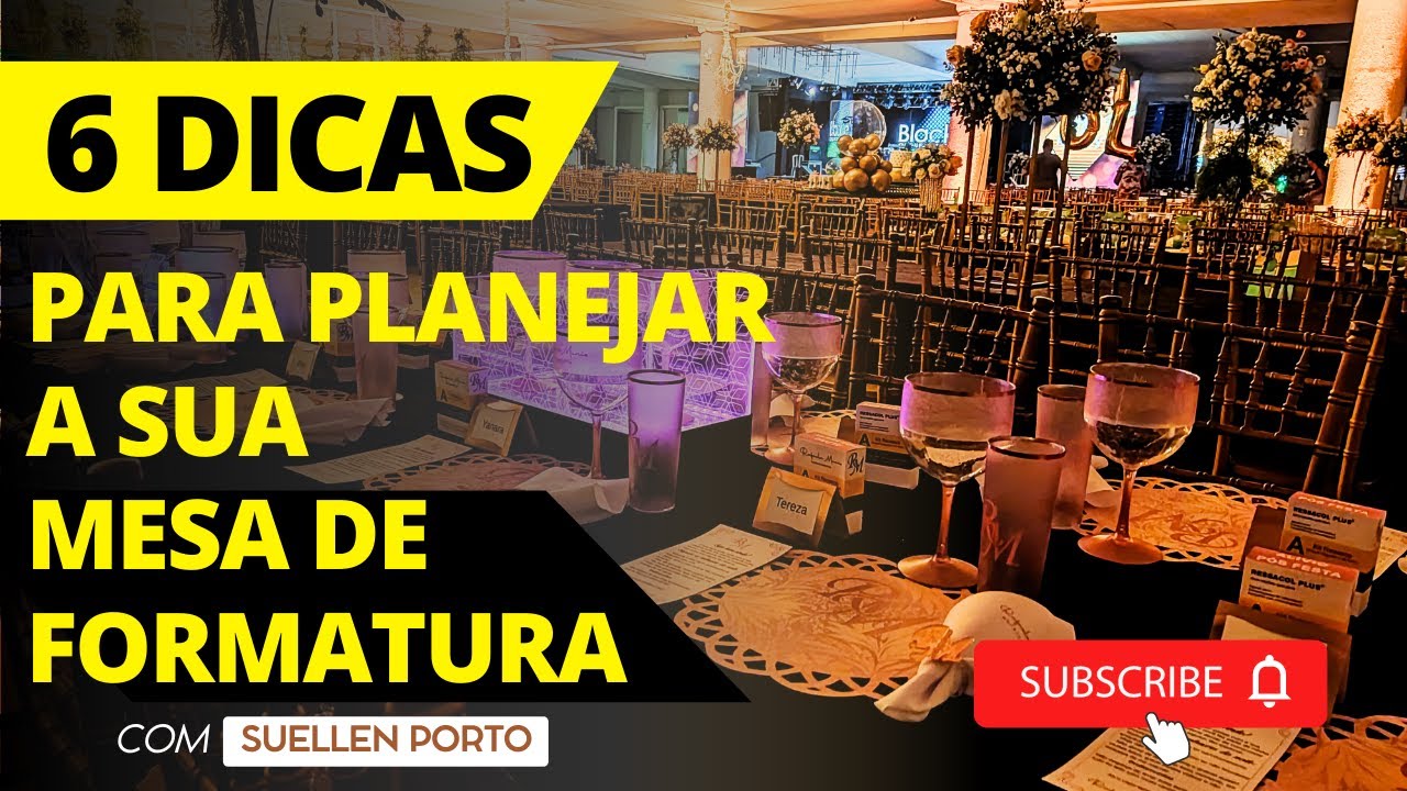 6 DICAS DE COMO PLANEJAR SUA MESA DE FORMATURA | Dicas de decoração da sua mesa de formatura!