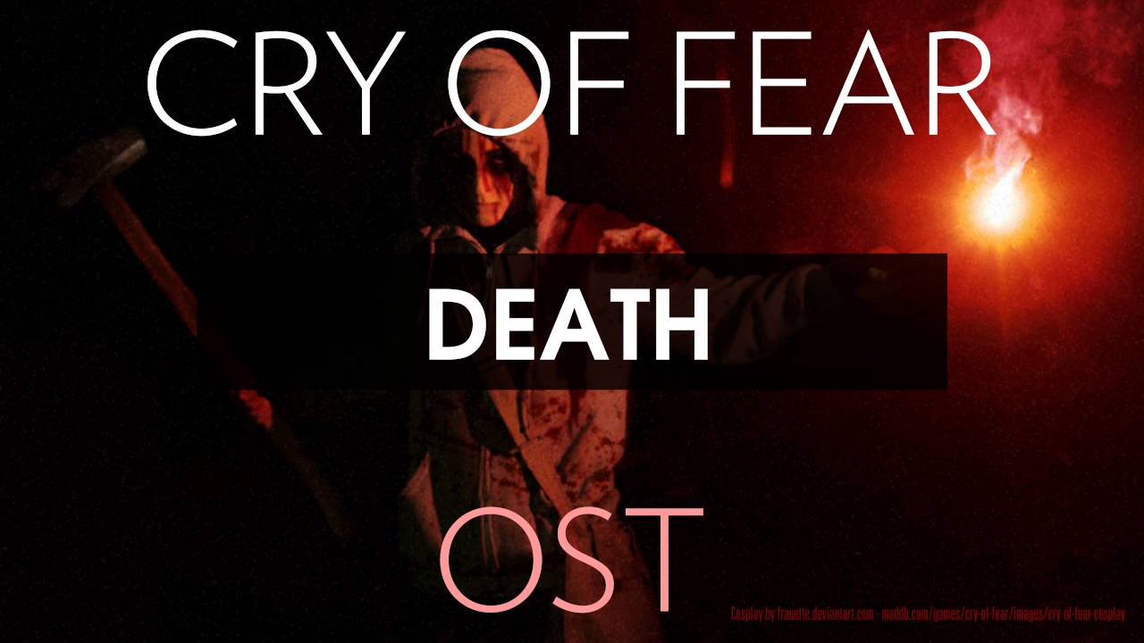 Cry of Fear Soundtrack: Death