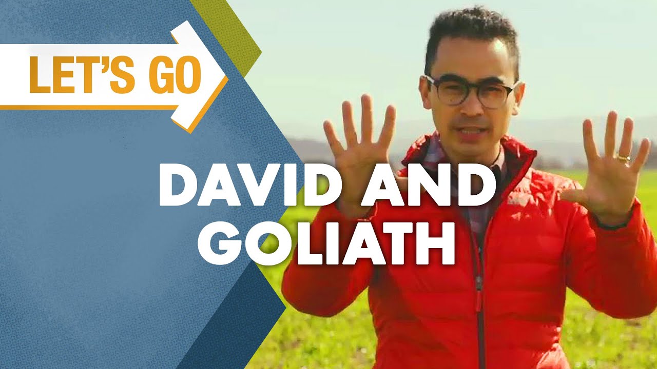 Let's Go: David & Goliath