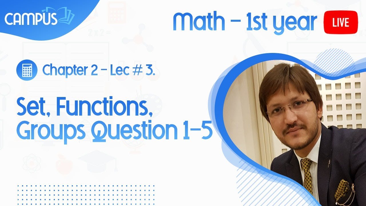11th Math Ch. 2 Set, Functions, Groups Lecture 3 Ex. # 2.1 Question 1-5