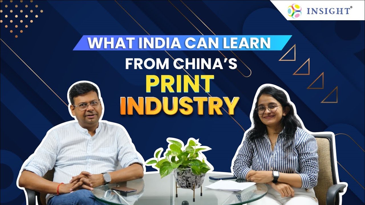 Future of Printing | What India Can Learn from China&rsquo;s Print Industry
