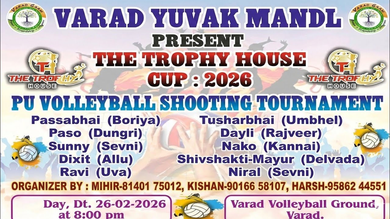 VARAD YUVAK MANDAL PRESENT PU VOLLEYBALL SHOOTING TOURNAMENT -2026
