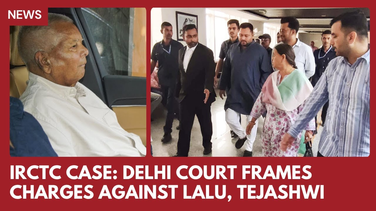 IRCTC case: Court frames charges against Lalu, Rabri; Tejashwi Yadav calls case 'political vendetta'