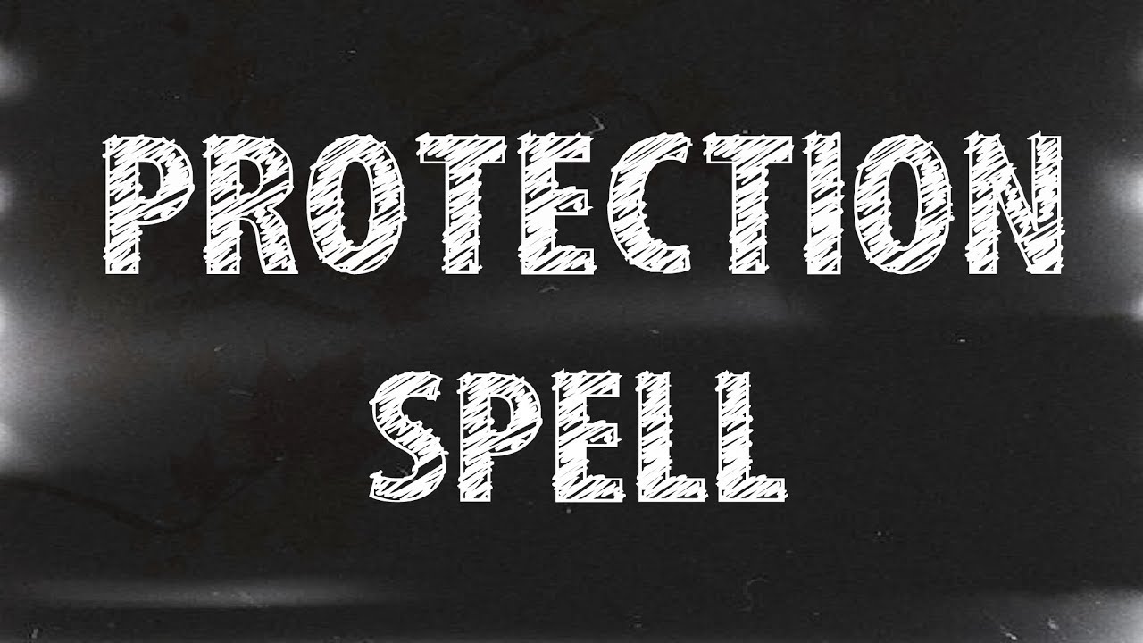 Protection Spell... Protect yourself when in trouble... White Magic