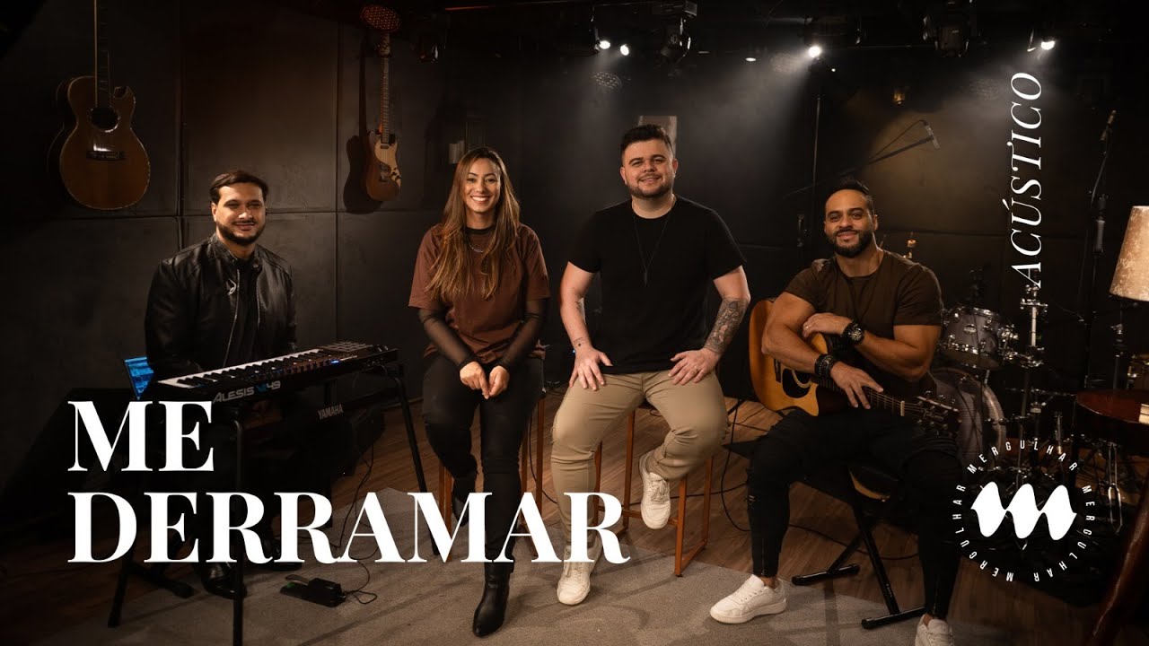 Me Derramar (Acústico) | Ministério Mergulhar