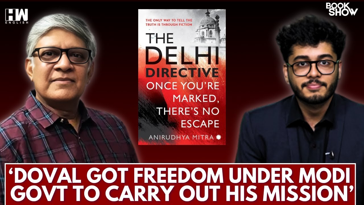 Inside 'The Delhi Directive': Espionage, Ajit Doval&rsquo;s Role, Nijjar, &lsquo;Dhurandhar&rsquo; | Anirudhya Mitra