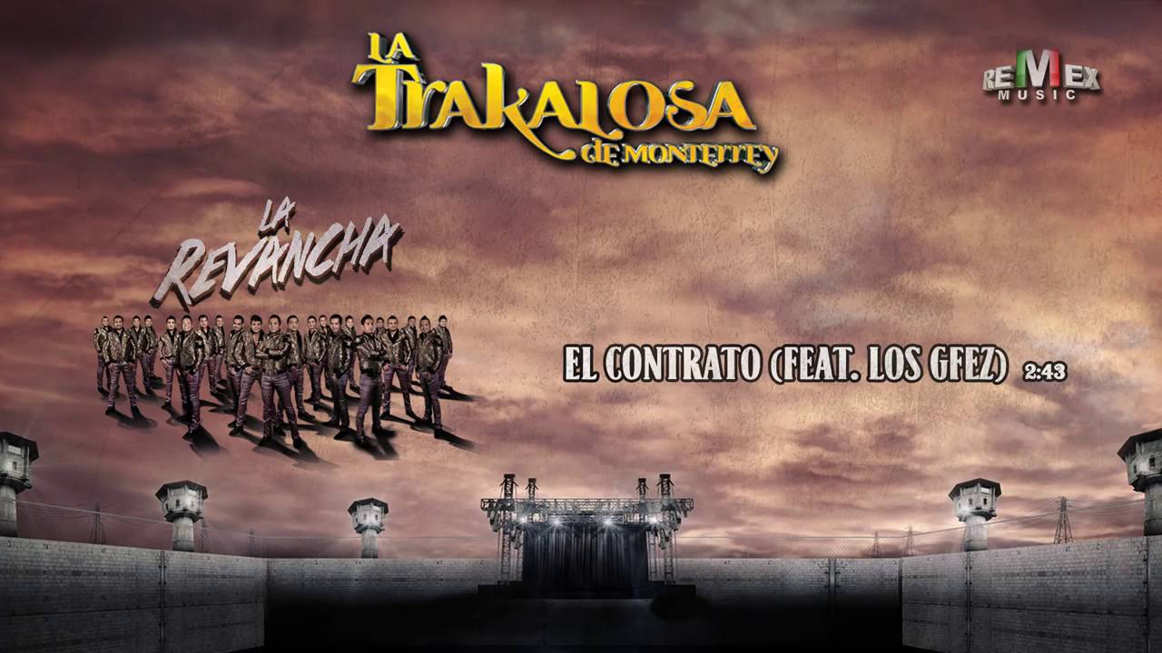 El Contrato (feat  Los Gfez) - La Trakalosa de Monterrey (Audio Oficial)