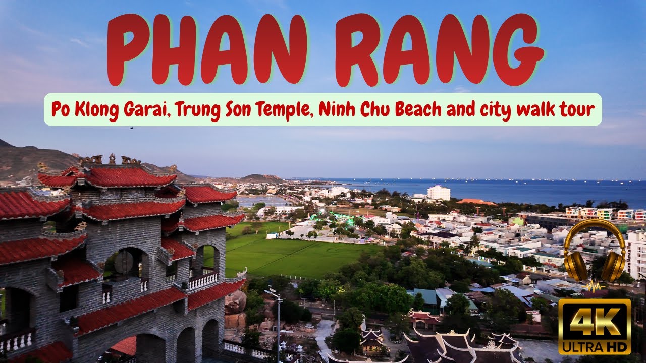 Phan Rang, Vietnam 🇻🇳 | 4K Walking Tour | Po Klong Garai Temple, Trung Son & Ninh Chu Beach