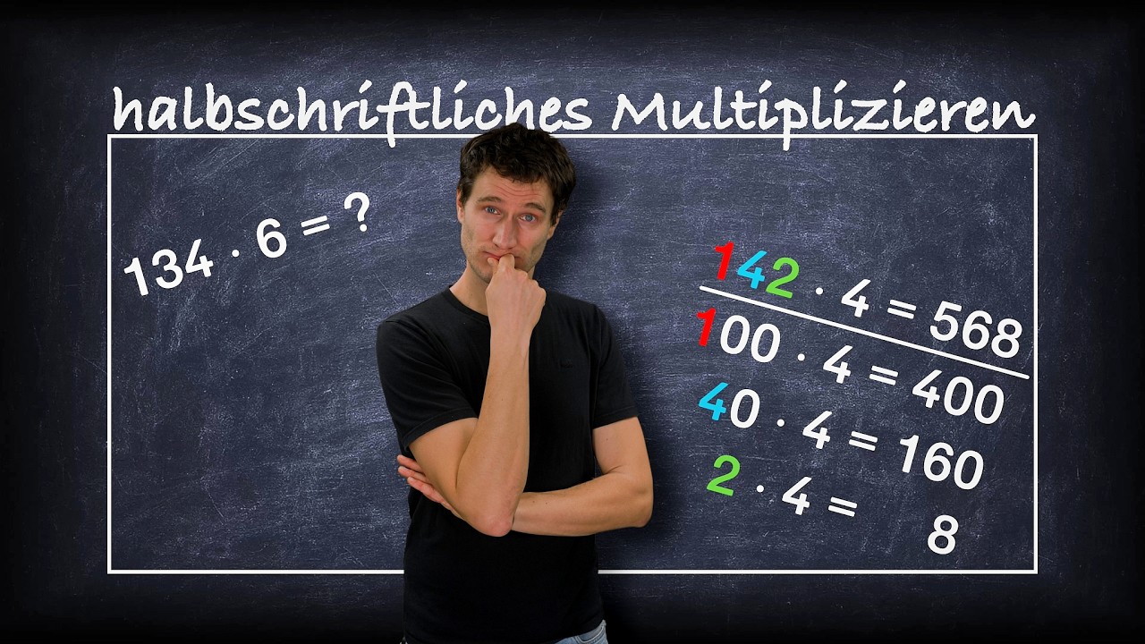 halbschriftliches Multiplizieren - einfach erklärt